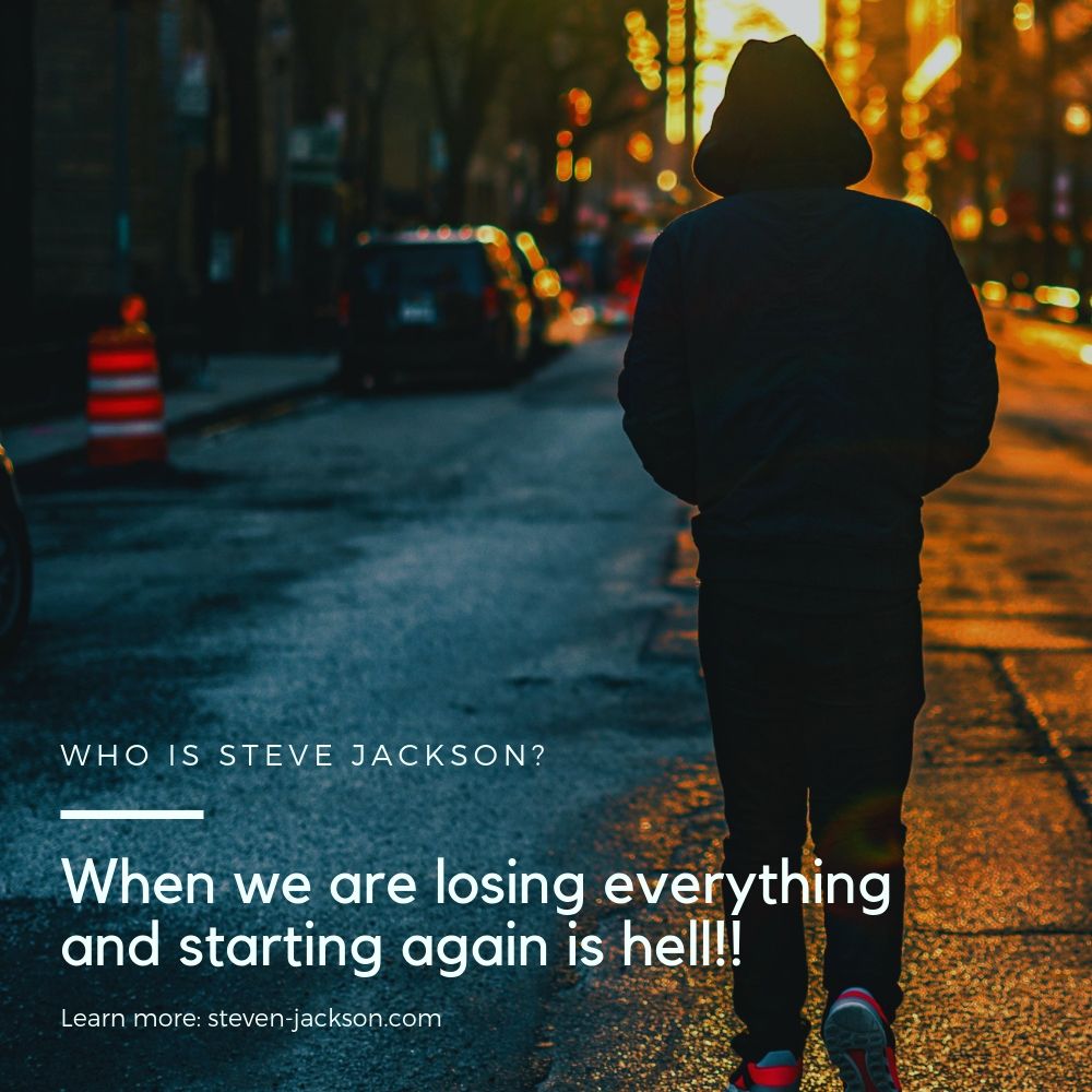 Losing everything and starting again